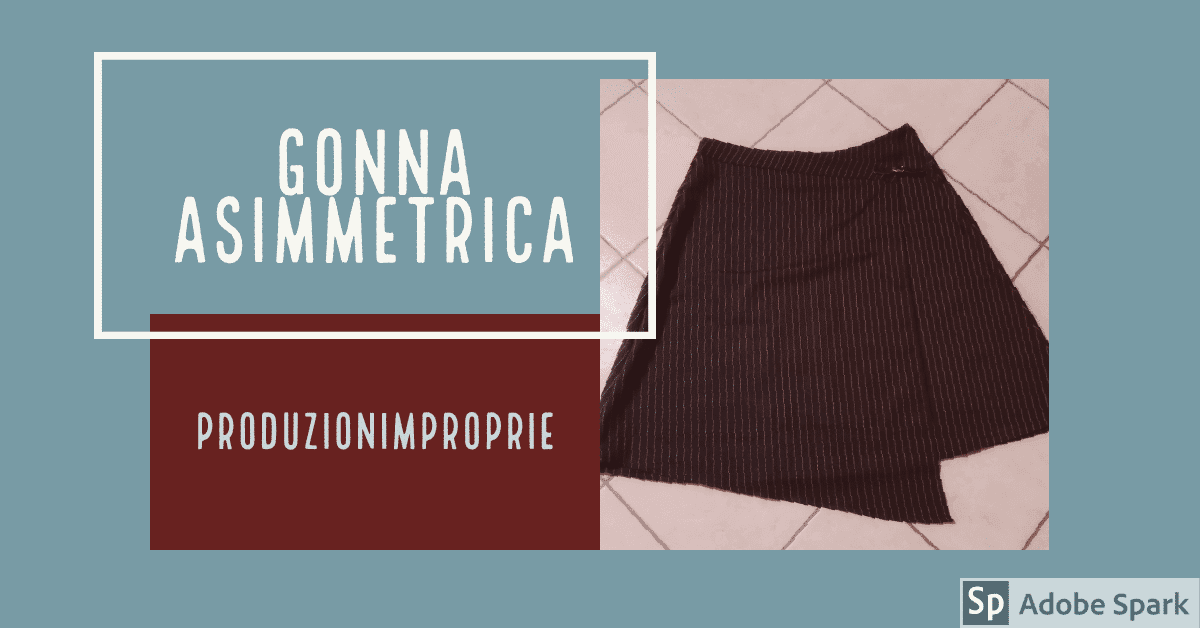 La Gonna Asimmetrica - Ispirazione, Tutorial E Cartamodello Dal Web |  Produzionimproprie