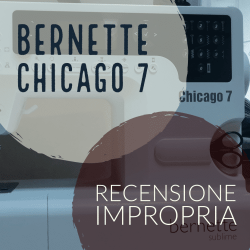 Bernette Chicago 7 - recensione impropria