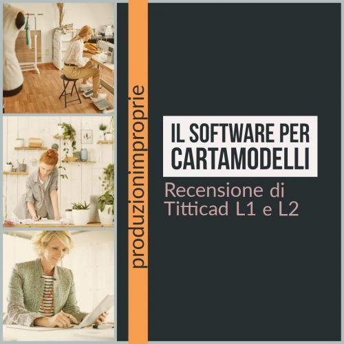 Il software per cartamodelli: recensione di Titticad L1 e L2
