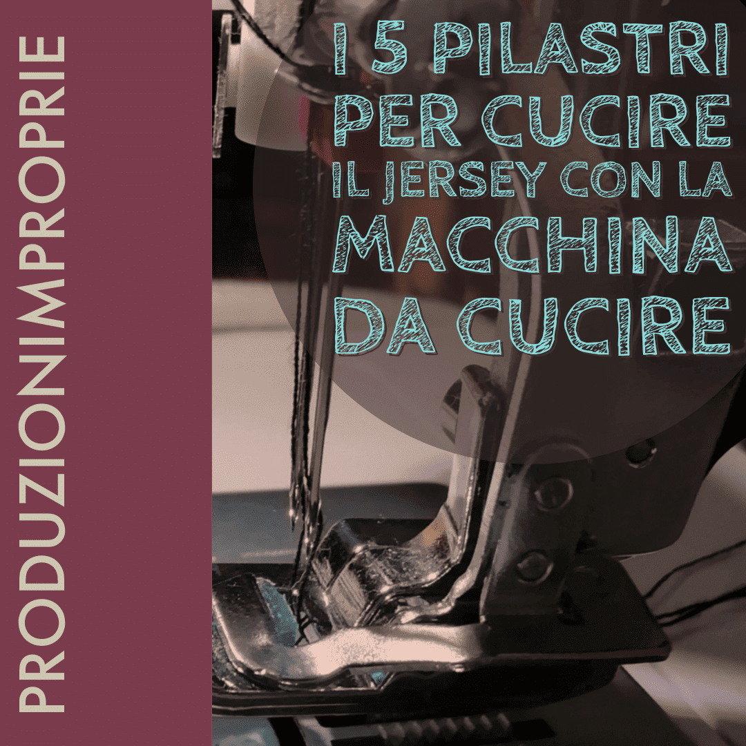 5 pilastri per cucire il jersey con la macchina da cucire